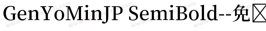 GenYoMinJP SemiBold-字体转换